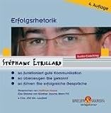 Erfolgsrhetorik. 4 CDs: So funktioniert gute Kommunikation - so �berzeugen Sie gekonnt - so f�hren Sie erfolgreiche Gespr�che
