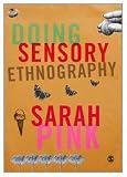 Doing sensory ethnography