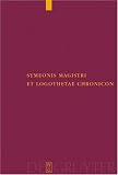 Symeonis Magistri et Logothetae Chronicon: Recensuit Staffan Wahlgren (Corpus Fontium Historiae Byzantinae)