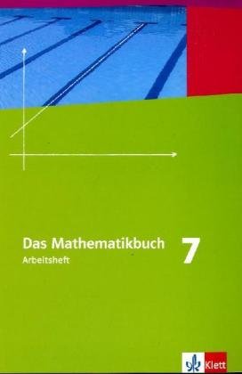 Das Mathematikbuch - Ausgabe N Das Mathematikbuch - Lernumgebungen. Ausgabe N. Arbeitsheft mit Lösungen 7. Schuljahr. Für Berlin Brandenburg Hamburg und Bremen Das Mathematikbuch - Ausgabe N Das Mathematikbuch - Lernumgebungen. Ausgabe N. Arbeitsheft mit Lösungen 7. Schuljahr. Für Berlin Brandenburg Hamburg und Bremen