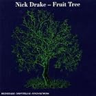 Click here to buy Fruit Tree (Limited Edition - 2007) by  Nick Drake .
