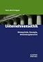 Unternehmensethik: Hintergr�nde, Konzepte und Anwendungsbereiche