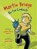 Martin Bridge: On the Lookout! (Martin Bridge (Quality))