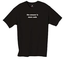 "the answer is more code" 100% Cotton Unisex Tee with funny Beware of the Geek Joke Text