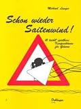 Produkt-Bild: "Schon wieder Saitenwind!" 10 leicht spielbare Kompositionen f&uuml;r Gitarre von Michael Langer