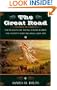 The Great Road: The Building of the Baltimore and Ohio, the Nation's First Railroad, 1828-1853