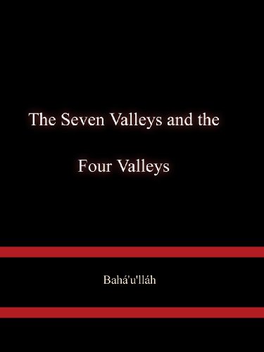 The Seven Valleys and the Four Valleys by 1817-1892 Bahá'u'lláh Reviews