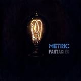 Fantasies by Metric