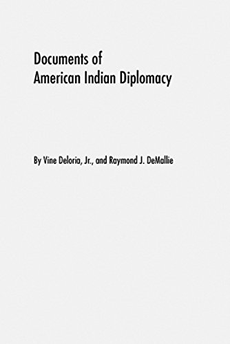 Documents of American Indian Diplomacy: Treaties, Agreements, and Conventions, 1775-1979 (Legal History of North America) 2 volume set