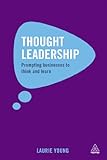 Thought Leadership : Prompting Businesses to Think and Learn