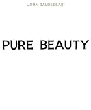 John Baldessari : pure beauty