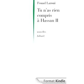 Tu n'as rien compris � Hassan II