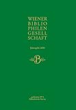 Wiener Bibliophilen Gesellschaft: Jahresgabe - Ernst Fischer, Karl F Stock, Georg Winter