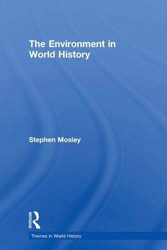 The Environment in World History (Themes in World History)