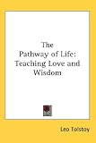 The Pathway of Life: Teaching Love and Wisdom