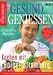 Gesund genießen 2: Rezepte und Reportagen rund um den Genuss ohne Reue: Kochen mit Holger Stromberg. 60 leichte Rezepte. Gute Erholung: 50 Wellness-Hotels von BIO bis LUXUS (Feinschmecker Bookazines)
