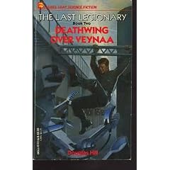Deathwing over Veynaa (Last Legionary, Book 2)
