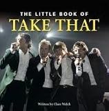 The Little Book of "Take That" (Little Books)