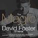 David Foster And Friends-The Magic of David Foster & Friends