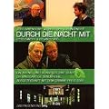 Durch die Nacht mit...: Teil 7: J�rg Immendorf & Christoph Schlingensief /Otto Sander & Istvan Szabo