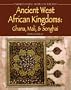 Ancient West African Kingdoms: Ghana, Mali, & Songhai (Understanding People in the Past)