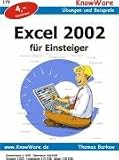Excel 2002 f�r Einsteiger. �bungen und Beispiele