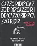 Cazzo ridi?