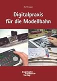 Knipper, R: Digitaltechnik in der Modellbahnpraxis - Rolf Knipper
