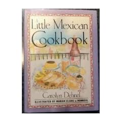 A Little Mexican Cookbook (Little Cookbook Library)