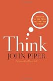 Think: The Life of the Mind and the Love of God Image of Think: The Life of the Mind and the Love of God