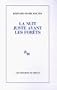 La nuit juste avant les for�ts