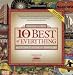 The
10
Best
of
Everything:
An
Ultimate
Guide
for
Travelers
(National
Geographic
Ten
Best
of
Everything:
An
Ultimate
Guide)