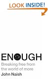 Enough: Breaking free from the world of more