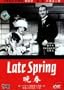 LATE SPRING (NTSC All Region Import) Yasujiro Ozu, Setsuko Hara, Chishu Ryu, Chikage Awashima, and Kuniko Miyake