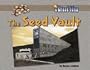 The Seed Vault (Great Idea)