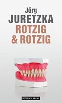 Rotzig & Rotzig: Kriminalroman