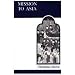 Mission to Asia (MART: The Medieval Academy Reprints for Teaching)