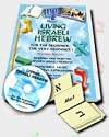 Living Israeli Hebrew! - A Workbook, CD, and Flash Cards for the Beginning Hebrew Speaker!