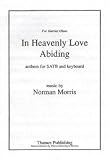Review Thames  / Norman Morris: In Heavenly Love Abiding (SATB/Keyboard)