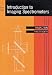 Introduction to Imaging Spectrometers (Tutorial Texts in Optical Engineering)