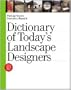 Dictionary of Today's Landscape Designers