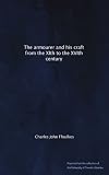 The armourer and his craft from the XIth to the XVIth century