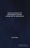 On the received text of Shakespeares dramatic writings and its improvement