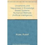uncertainty and vagueness in knowledge based systems numerical methods artificial intelligence