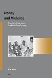 31zASbLvSXL. SL160  Money and Violence: Financial Self Help Groups in a South African Township
