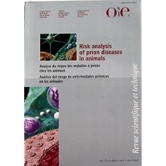 Risk Analysis of Prion Diseases in Animals ISBN 9290445734 (OIE Scientific and Technical Review)