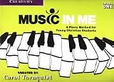 Creativity: Level 1: A Piano Method for Young Christian Students (Music in Me)