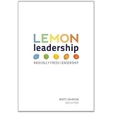 LEMON Leadership - Radically Fresh Leadership