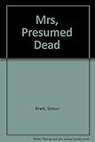 Mrs, presumed dead