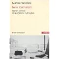 New journalism. Teorie e tecniche del giornalismo multimediale